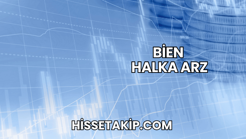Bien Halka Arz
