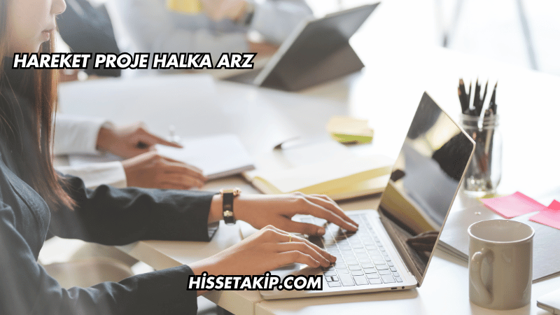 Hareket Proje Halka Arz