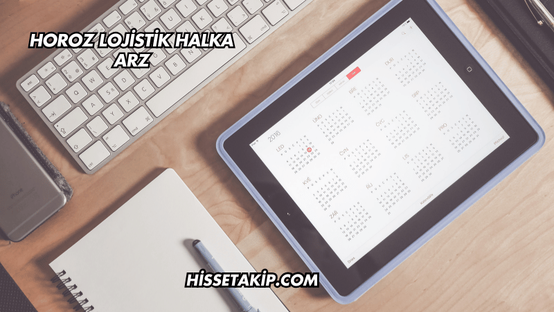 Horoz Lojistik Halka Arz
