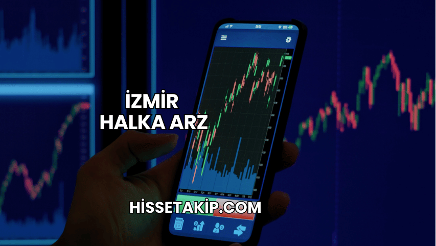 İzmir Halka Arz