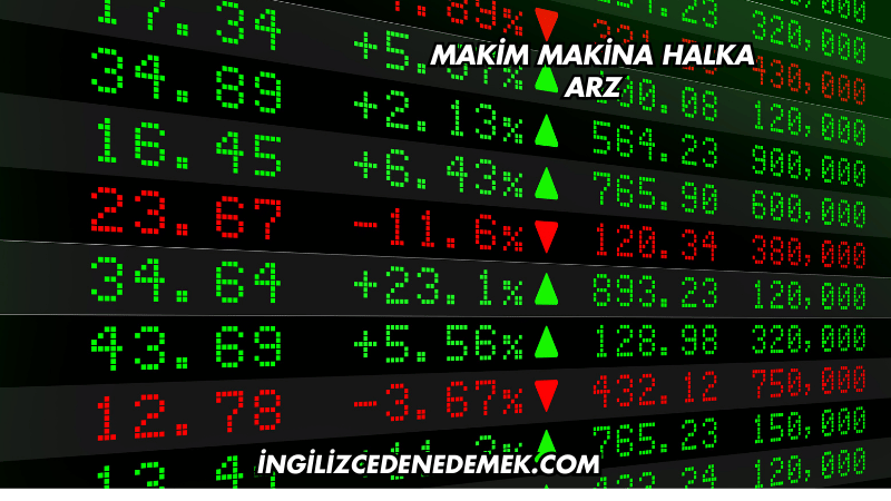 Makim Makina Halka Arz