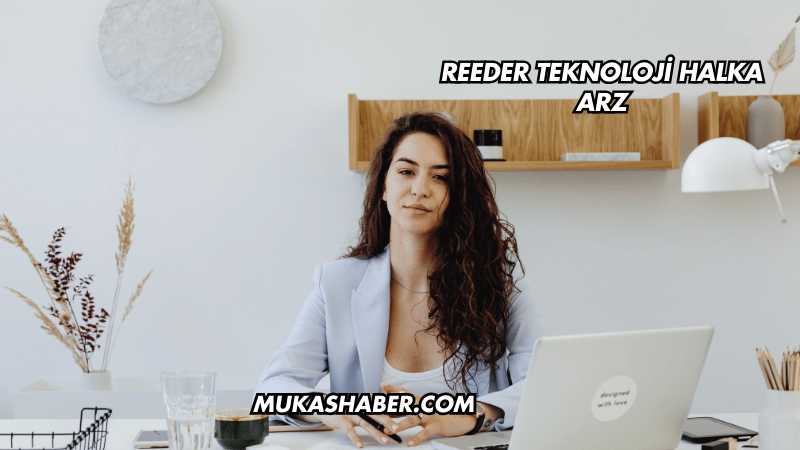 Reeder Teknoloji Halka Arz