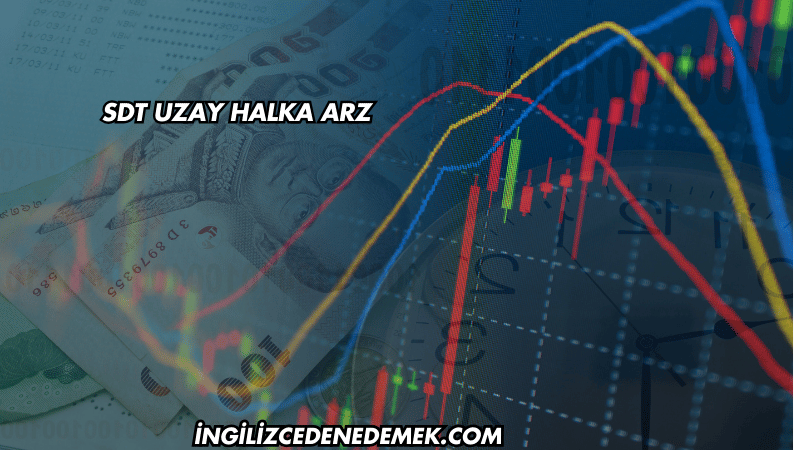 SDT Uzay Halka Arz