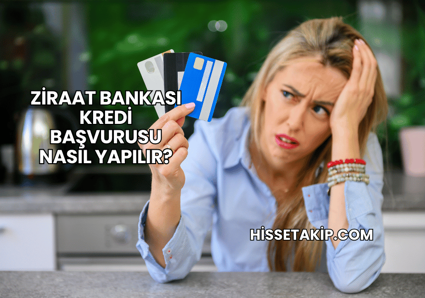 Ziraat Bankası Kredi Başvurusu Nasıl Yapılır?