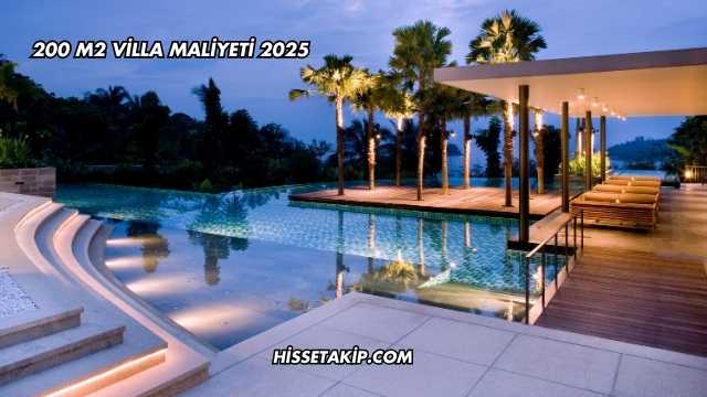 200 m2 Villa Maliyeti 2025