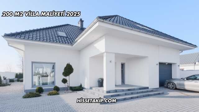 200 m2 Villa Maliyeti 2025