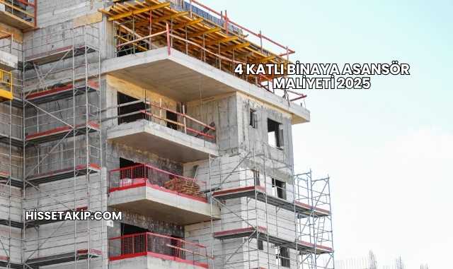 4 Katlı Binaya Asansör Maliyeti 2025