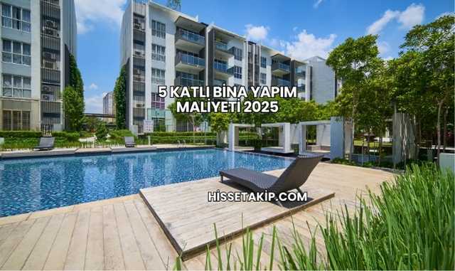 5 Katlı Bina Yapım Maliyeti 2025