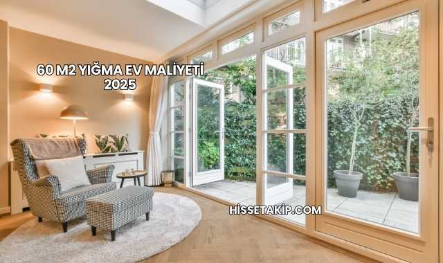 60 m2 Yığma Ev Maliyeti 2025