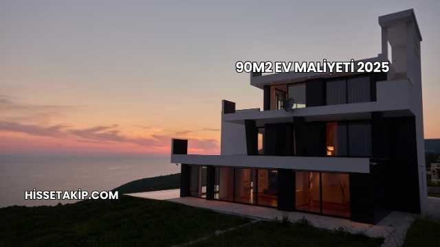 90m2 Ev Maliyeti 2025