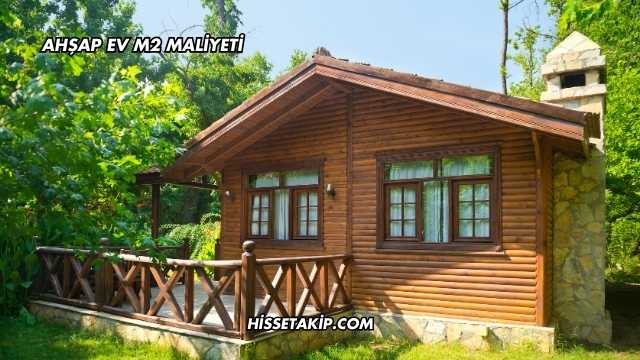 Ahşap Ev m2 Maliyeti