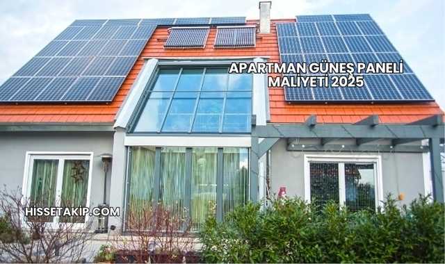 Apartman Güneş Paneli Maliyeti 2025