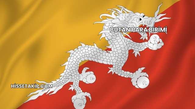 Butan Para Birimi