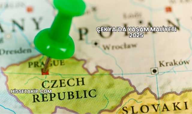 Çekya’da Yaşam Maliyeti 2025