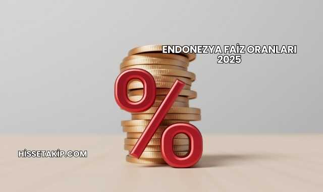 Endonezya Faiz Oranları 2025