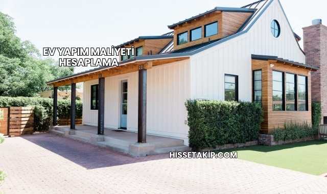 Ev Yapım Maliyeti Hesaplama
