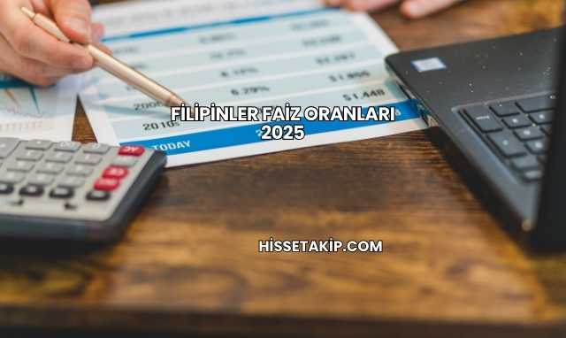 Filipinler Faiz Oranları 2025