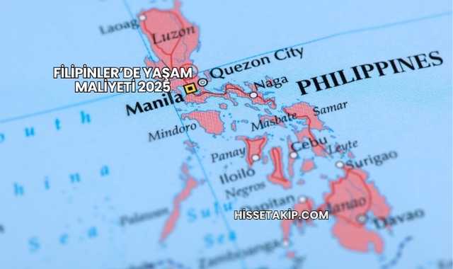 Filipinler’de Yaşam Maliyeti 2025