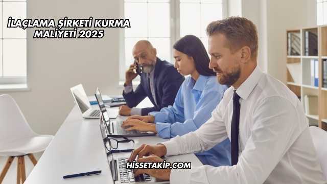 İlaçlama Şirketi Kurma Maliyeti 2025