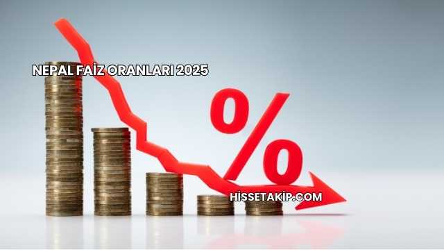 Nepal Faiz Oranları 2025