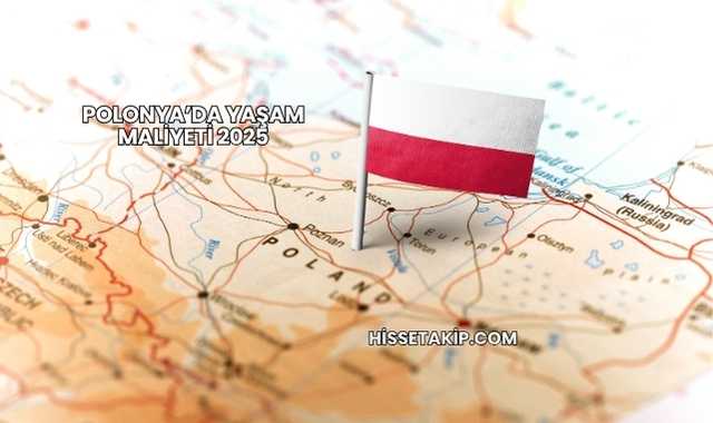 Polonya’da Yaşam Maliyeti 2025