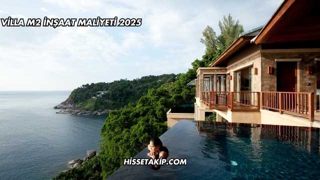 Villa m2 İnşaat Maliyeti 2025