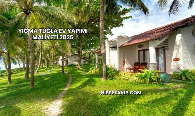 Yığma Tuğla Ev Yapımı Maliyeti 2025