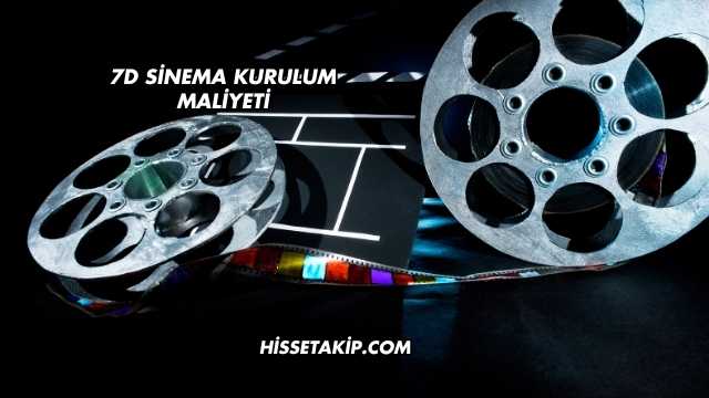 7D Sinema Kurulum Maliyeti