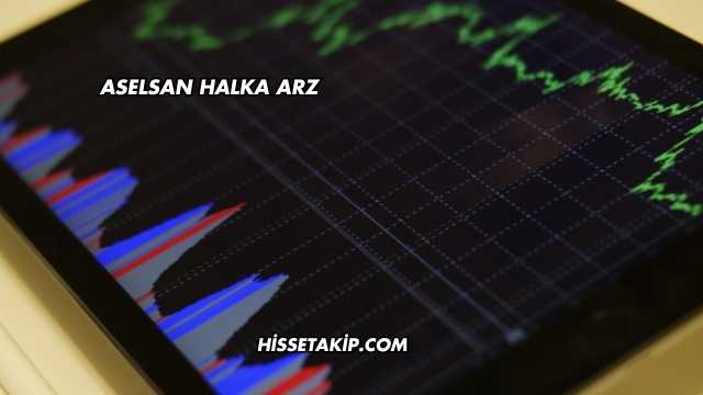 Aselsan Halka Arz
