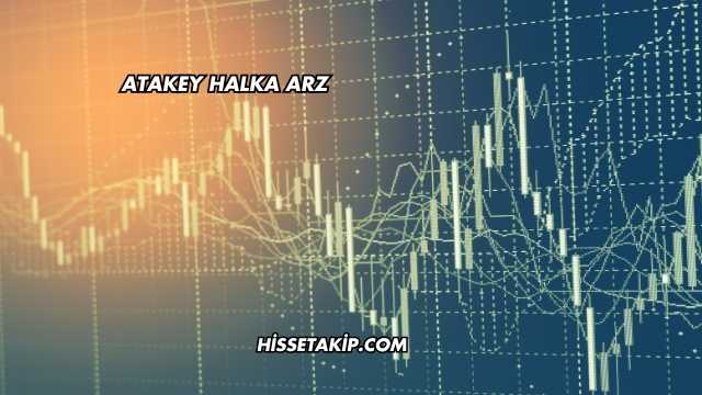 Atakey Halka Arz