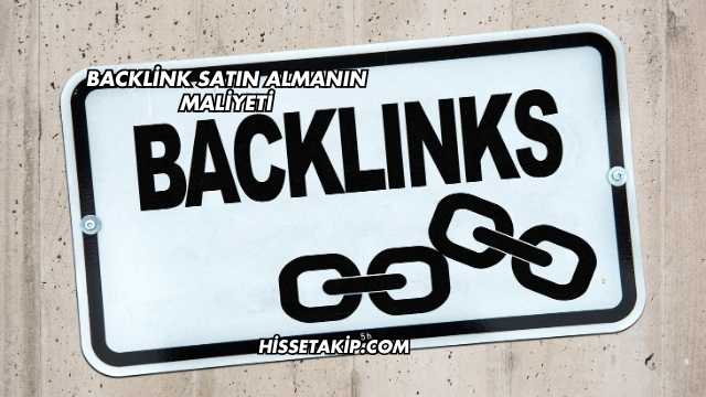 Backlink Satın Almanın Maliyeti
