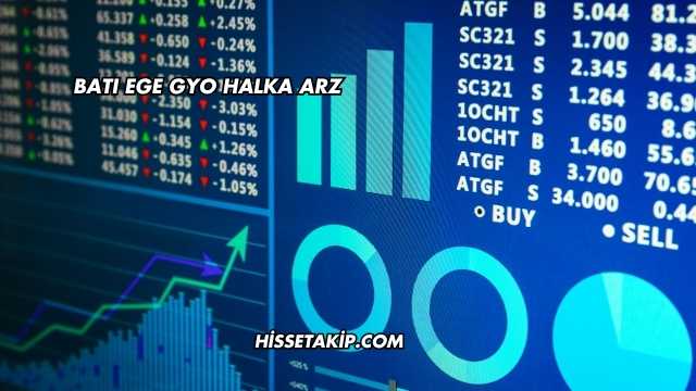 Batı Ege GYO Halka Arz