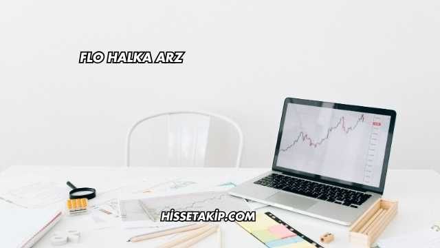 Flo Halka Arz