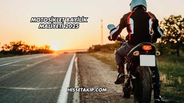 Motosiklet Bayilik Maliyeti 2025
