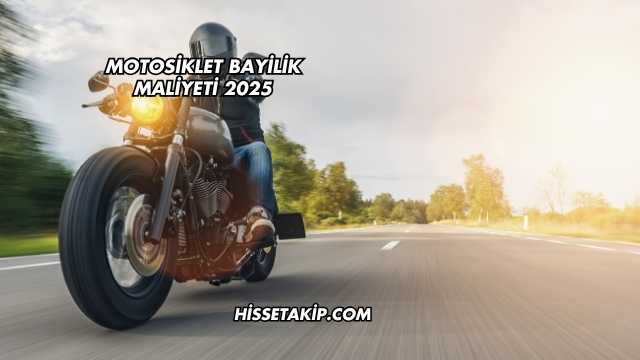 Motosiklet Bayilik Maliyeti 2025