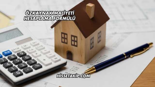 Özkaynak Maliyeti Hesaplama Formülü