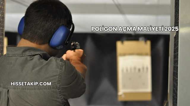 Poligon Açma Maliyeti 2025
