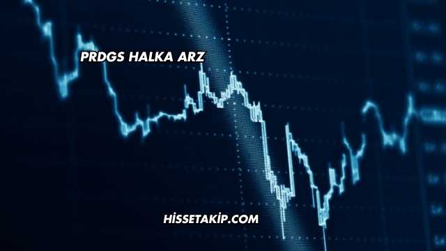Prdgs Halka Arz