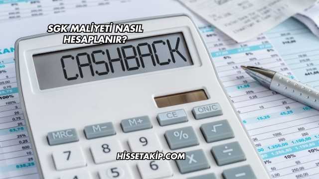 SGK Maliyeti Nasıl Hesaplanır?