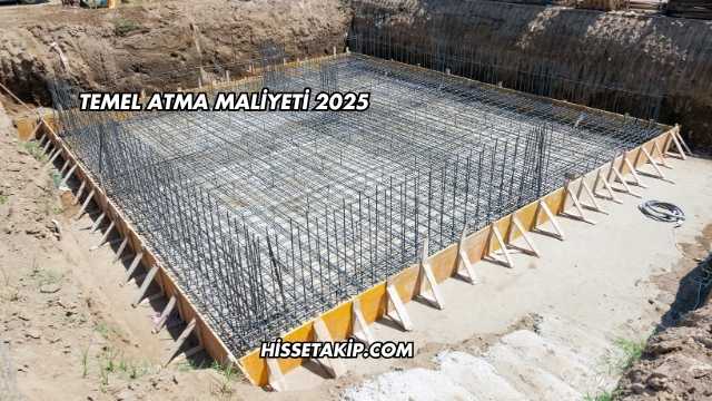 Temel Atma Maliyeti 2025