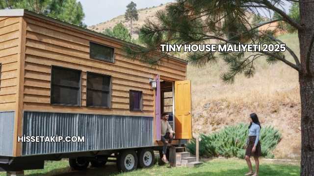 Tiny House Maliyeti 2025