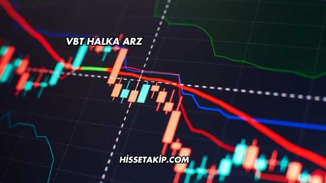 VBT Halka Arz