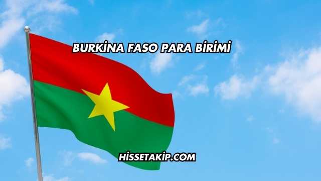 Burkina Faso Para Birimi