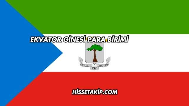 Ekvator Ginesi Para Birimi