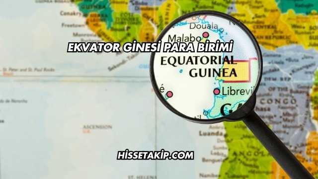 Ekvator Ginesi Para Birimi