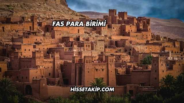 Fas Para Birimi