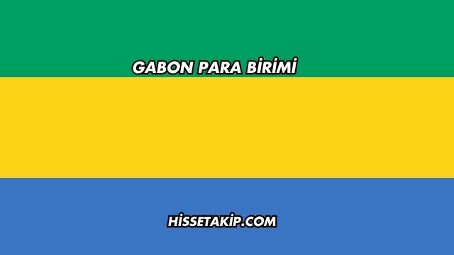 Gabon Para Birimi