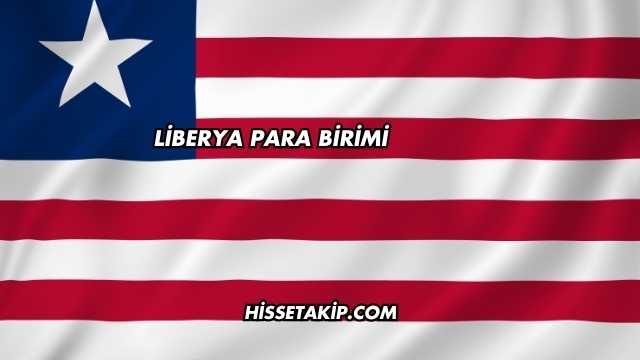 Liberya Para Birimi