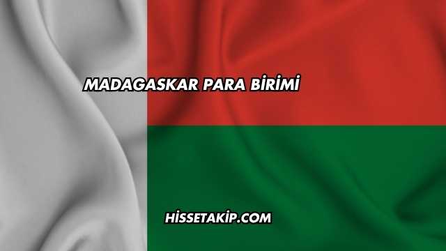 Madagaskar Para Birimi