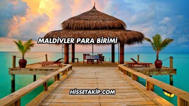 Maldivler Para Birimi